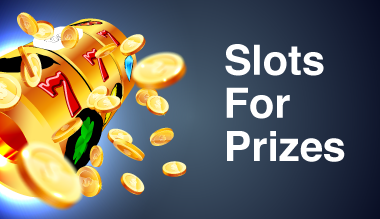 Slots for Prizes
